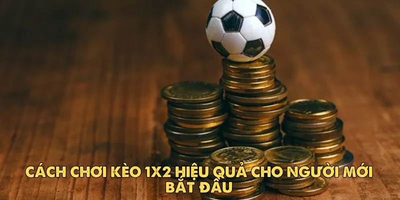 Kèo 1x2 là gì? Giải thích chi tiết về loại kèo phổ biến trong cá cược bóng đá 3 Hướng dẫn đặt cược kèo 1x2 từng bước