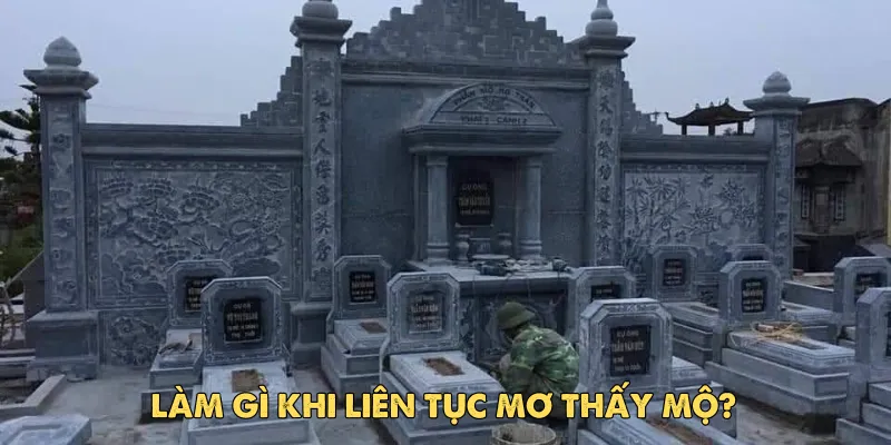 Giải mã giấc mơ thấy mộ: Tín hiệu tâm linh hay lời cảnh tỉnh? 4 Giấc mơ thấy mộ và mối liên hệ đến vận mệnh, phong thủy