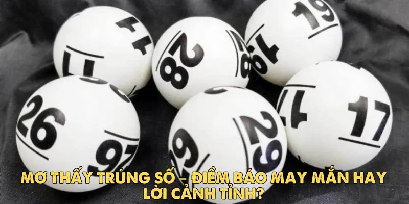 Mơ thấy trúng số – Điềm báo may mắn hay lời cảnh tỉnh?