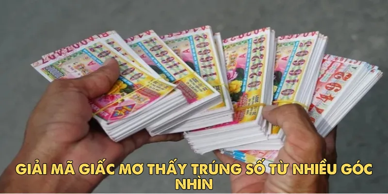 Mơ thấy trúng số – Điềm báo may mắn hay lời cảnh tỉnh? 2 Giải mã giấc mơ thấy trúng số từ nhiều góc nhìn